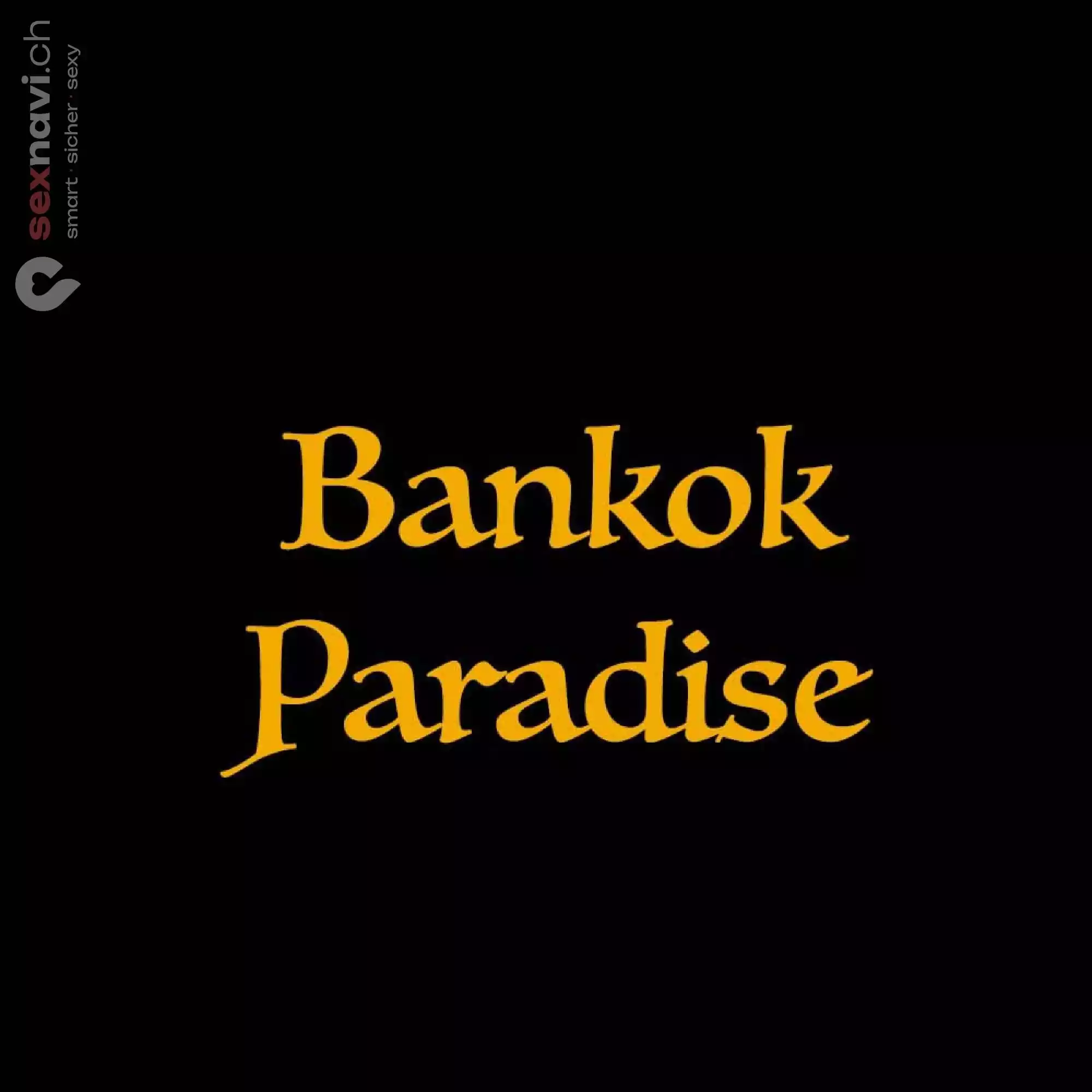 Bankok Paradise Bankok Paradise Basel