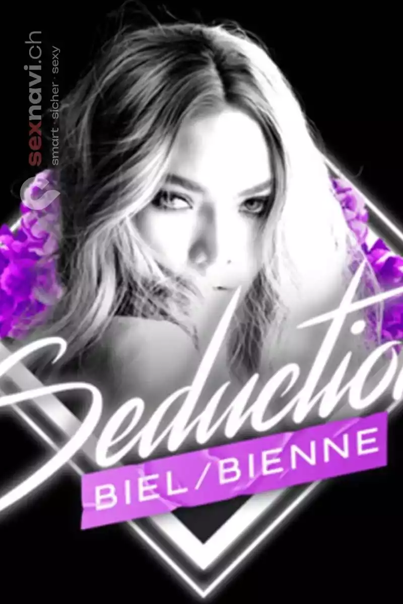 SEDUCTION 1. OG SEDUCTION 1. OG Biel/Bienne - Grenchen