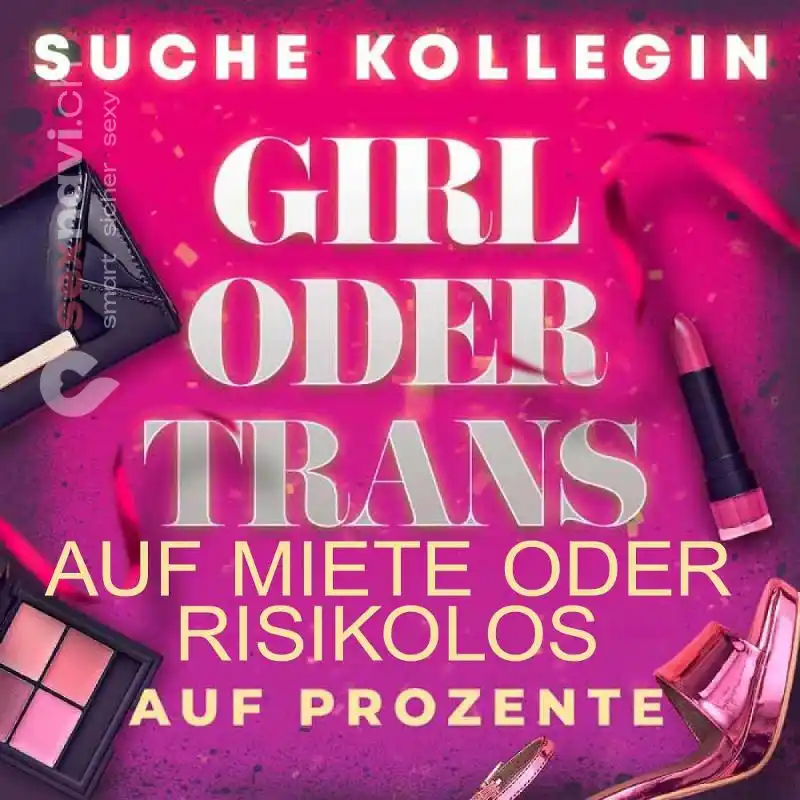 Auf %te oder Miete 🤑 Suche Kollegin 🤑 Reinach AG, Aargau, Schweiz, Luzern , Schwyz
